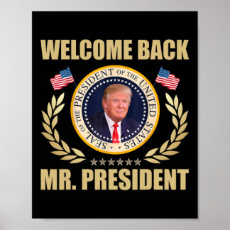 Poster Welcome Back Mr President Donald Trump Victory