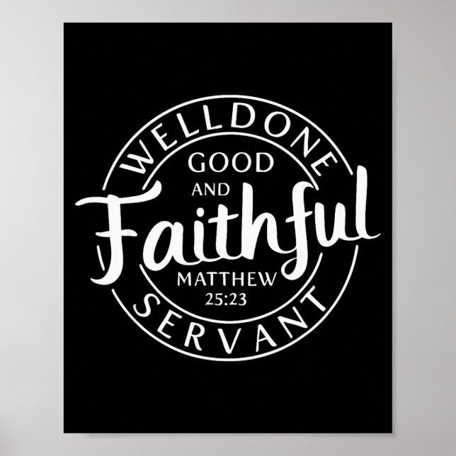 Poster Well Done Good And Faithful Servant Matthew 25 23  (Devant)