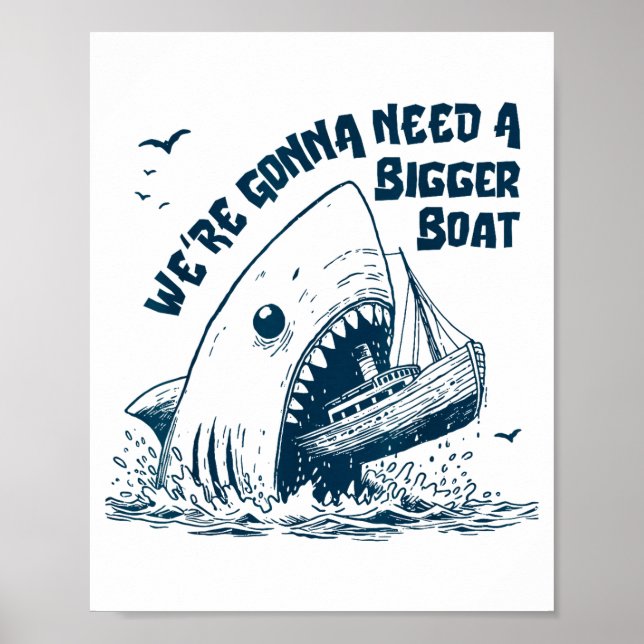 Poster We're Gonna Need A Bigger Boat  (Devant)