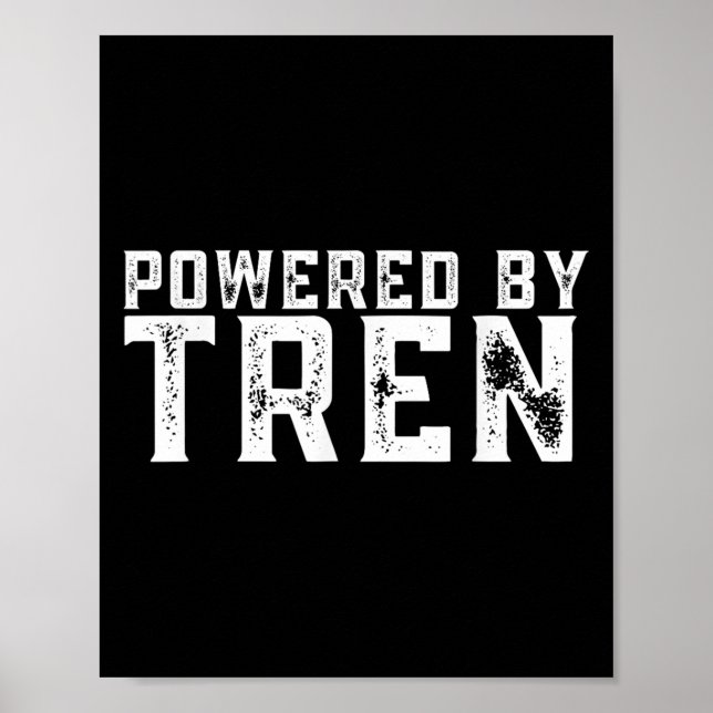 Poster Wered By Tren _ Legalize Anabolic Steroids _ Funny (Devant)