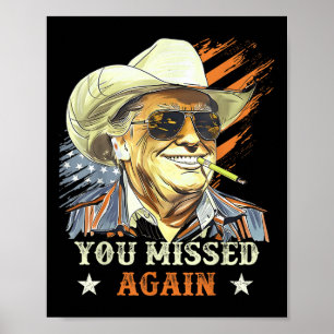 Poster Western Trump Cowboy Vous Avez Encore Manqué Drôle