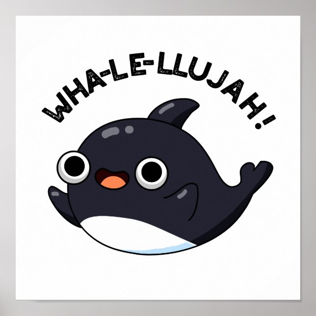Poster Wha-le-llujah Amusant Animal Whale Pun (Devant)