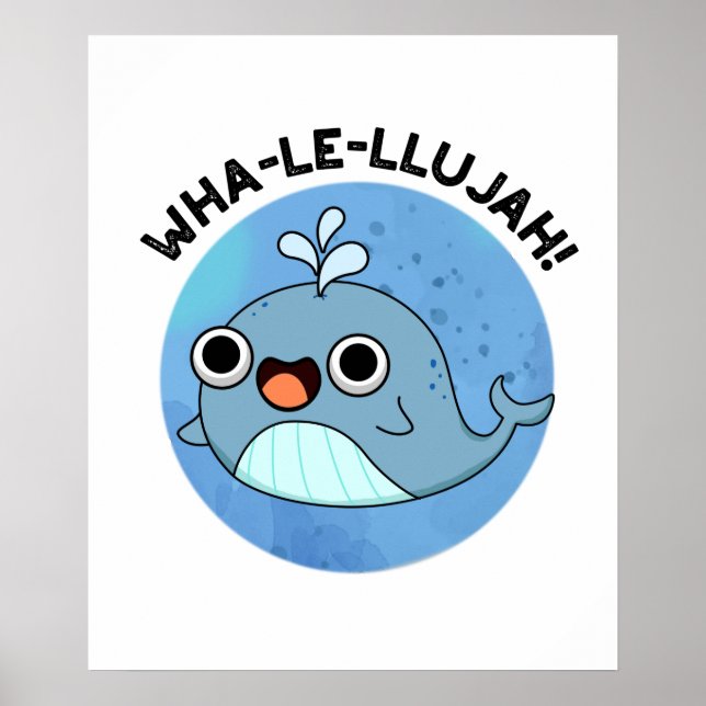 Poster Wha-le-llujah Funny Whale Pun (Devant)