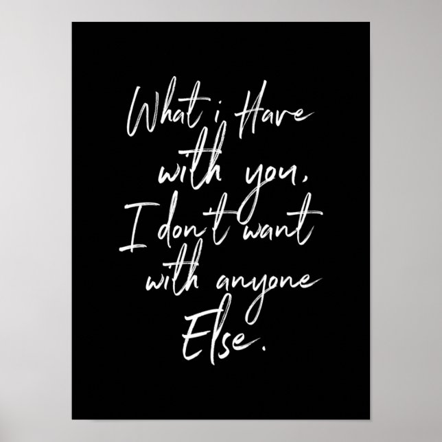 Poster what i have with you i dont want anyone else (Devant)
