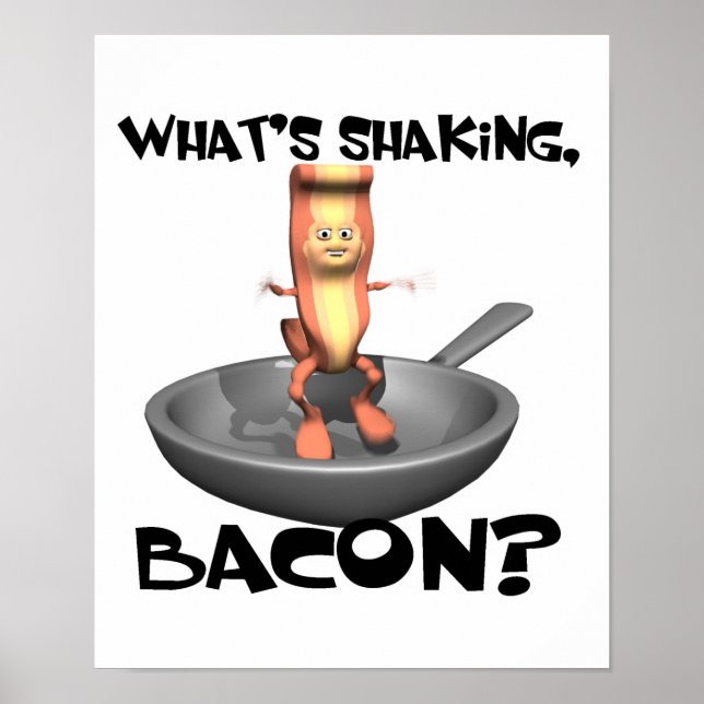 Poster Whats Shaking Bacon (Devant)