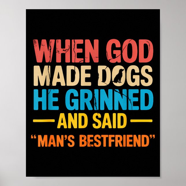 Poster When God Made Dogs Funny Pet Owner Christian Faith (Devant)