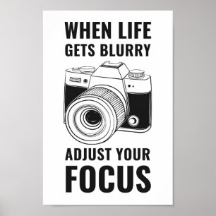 Poster When Life Gets Blurry Adjust Your Focus Motivation