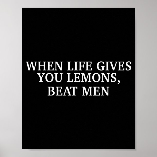 Poster When Life Gives You Lemons Beat Men Funny Sarcasm  (Devant)