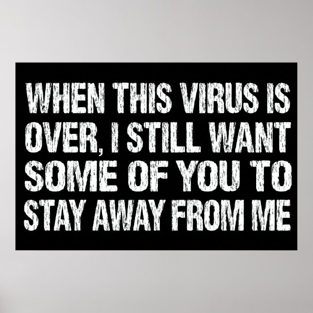 Poster When This Virus Is Over Stay Away From Me Funny (Devant)