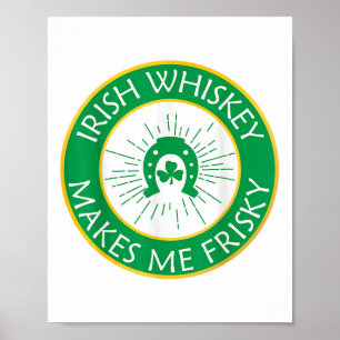 Poster Whiskey Irlandais Me Rend Friste _1