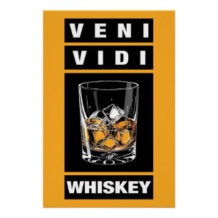 Poster Whiskey Veni Vidi   Citation Drôle Pour Les Amateu