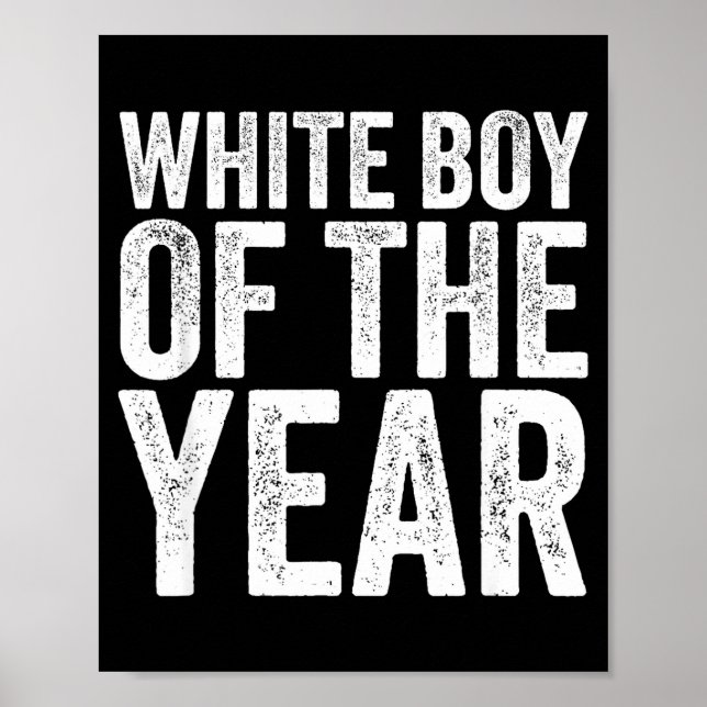 Poster White Boy Of The Year Funny T  (Devant)