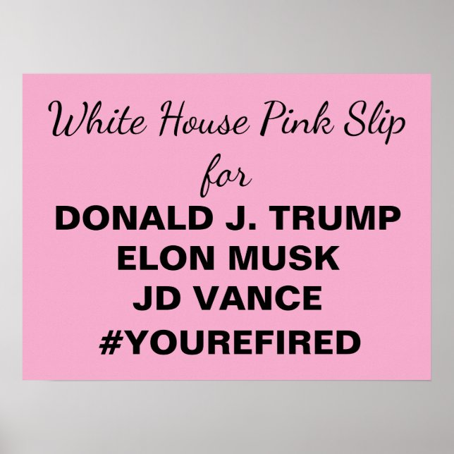 Poster White House Pink Slip for Trump Téléchargeable (Devant)