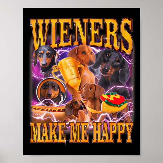 Poster Wieners Make Me Happy Funny Dachshund Dog Lover  (Devant)