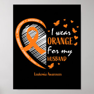 Poster Wife Women I Wear Orange For My Husband Leukemia A