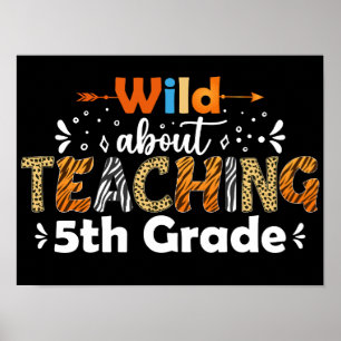Poster Wild About Enseignement 5e année Funny Back To Sch