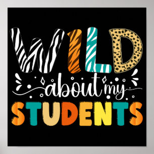 Poster Wild About My Students Back To School Teacher