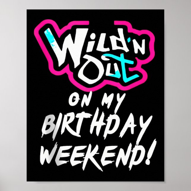 Poster Wildn Out Sur Mon Anniversaire Week-End Fun Cute V (Devant)