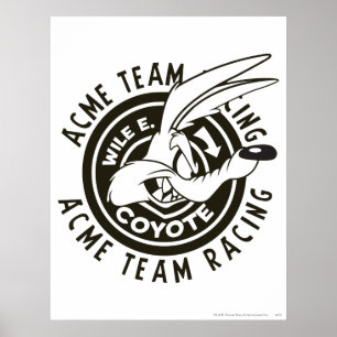 Poster WILE E. COYOTE™ Acme Team Racing B/W