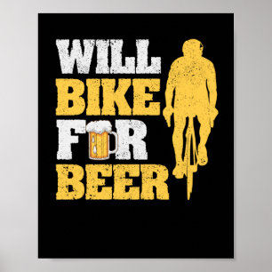 Poster Will Bike Pour Amateur De Bière Vélo Road Vélo Drô