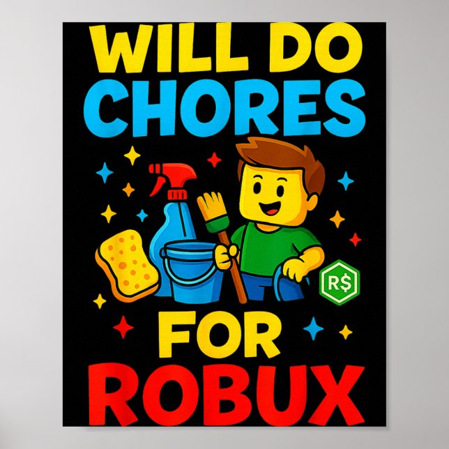 Poster Will Do Chores For Robux Funny Gamer  (Devant)