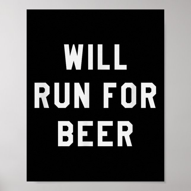 Poster Will Run For Beer Funny Motivational Running Tee  (Devant)