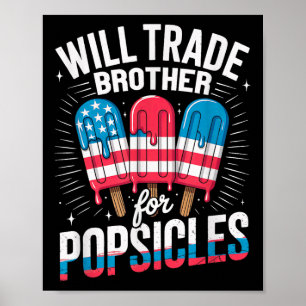 Poster Will Trade Brother Pour Popsicles Girls Garçons En