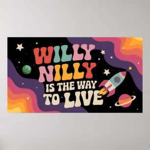 Poster Willy Nilly est la façon de vivre vintage
