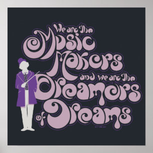 Poster Willy Wonka - Les créateurs de musique, les rêve