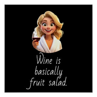 Poster Wine is basically Fruit Salad.