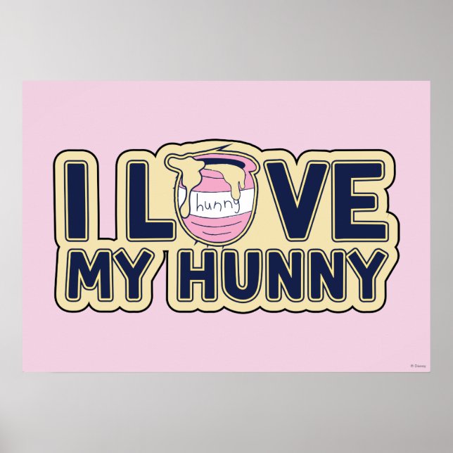 Poster Winnie L'Ourson | I Love My Hunny (Devant)
