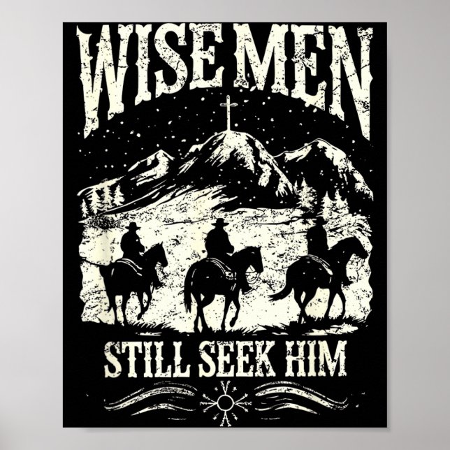 Poster Wise Men Still Seek Him Christian Christmas Jesus  (Devant)