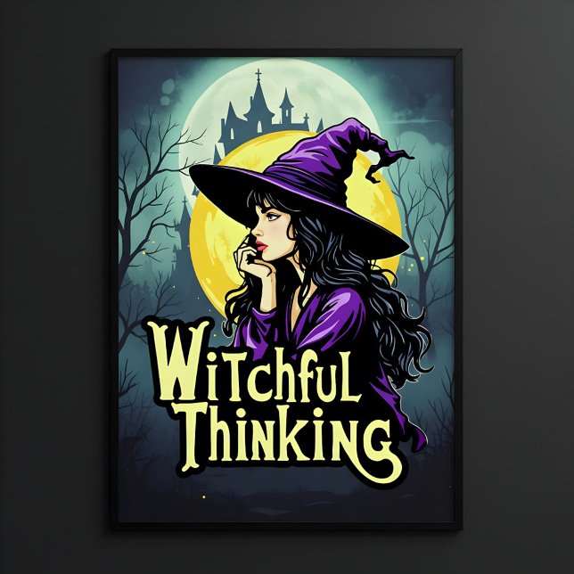 Poster Witchfull Thinking Halloween Witch Thinking design (Créateur téléchargé)