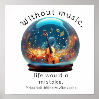 Poster Without music, life would be a mistake,
