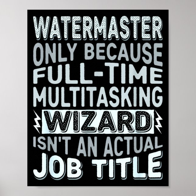 Poster Wizard Job Title Quote - Funny Watermaster  (Devant)