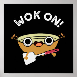 Poster Wok On Funky Chinese Cuisine Pun Dark BG