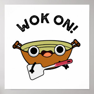 Poster Wok On Funny Chinese Cuisine Pun