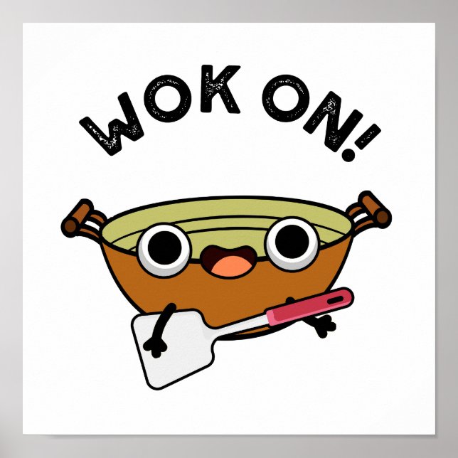 Poster Wok On Funny Chinese Cuisine Pun (Devant)