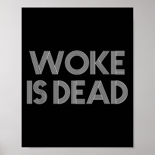 Poster Woke est mort drôle Slogan sarcastique