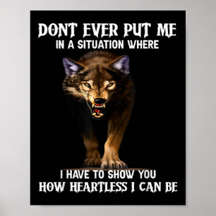 Poster Wolf ne me met jamais dans une situation où j’ai