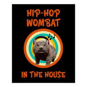 Poster Wombat Hip-hop Drôle dans la Maison