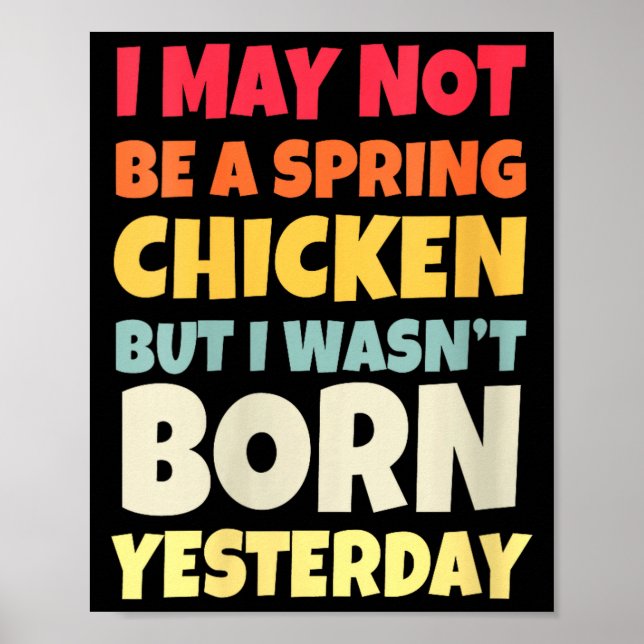 Poster Womens Funny Getting Older Retro Spring Chicken Bi (Devant)