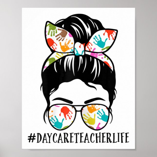 Poster Womens Nn Daycare Teacher Life Messy Bun Mom Woman (Devant)