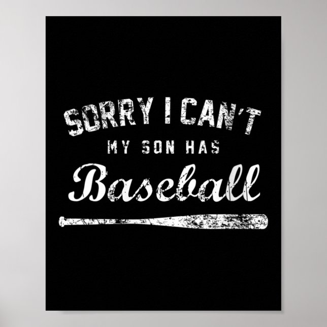 Poster Womens Sorry I Can't My Son Has Baseball Baseball  (Devant)
