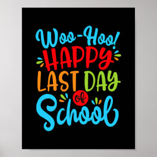 Poster Woo Hoo Bonne Dernière Journée De Professeur Amusa