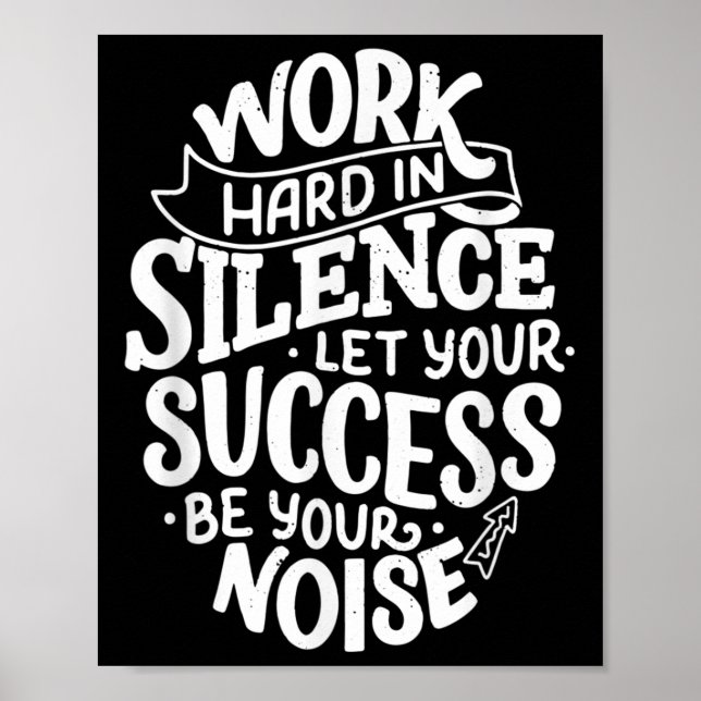 Poster Work Hard In Silence Let Your Success Motivation Q (Devant)