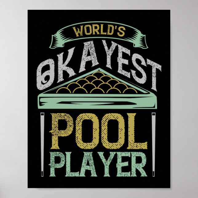 Poster Worlds Okayest Pool Player Billard (Devant)