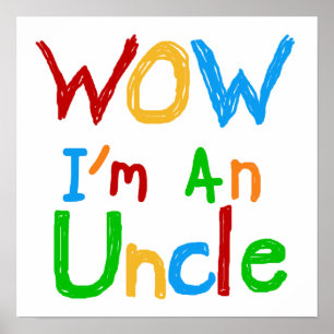 Poster WOW Je suis un T-shirt Oncle et des GIfts