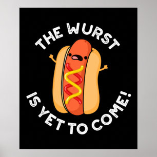 Poster Wurst N'Est Pas Encore Venu Drôle Hot Chien Pun Da