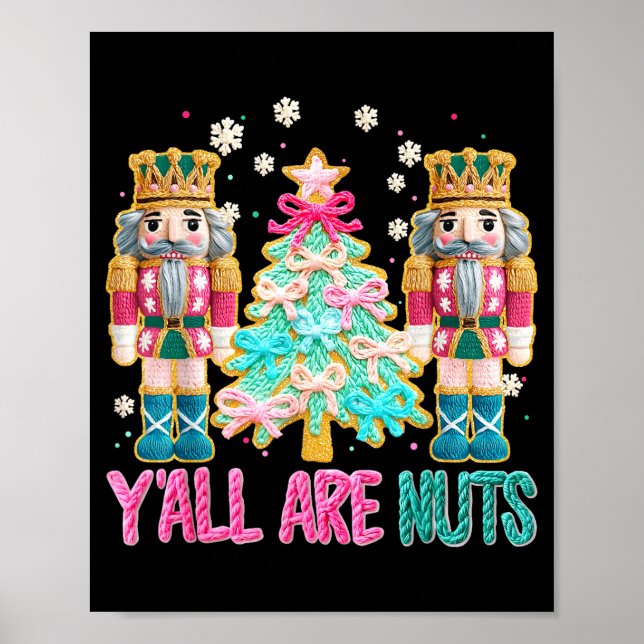 Poster Y'all Are Nuts Nutcracker Crochet Christmas Funny  (Devant)